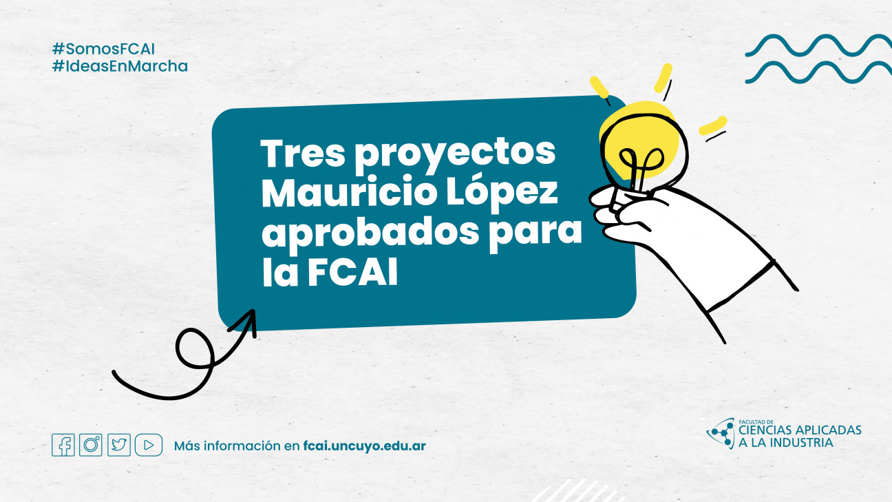 imagen ¡Tres proyectos Mauricio López aprobados para la FCAI!