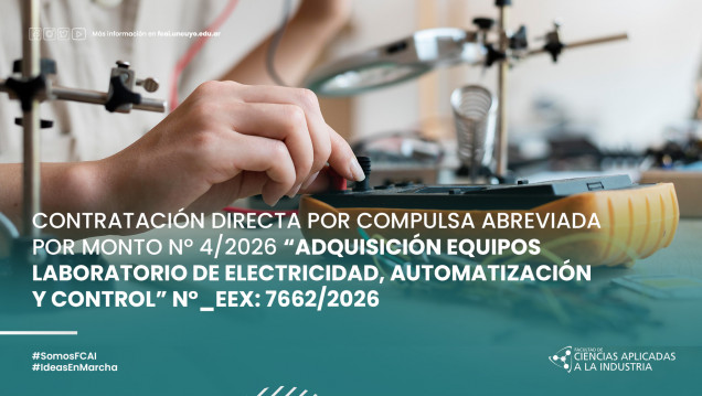 imagen CONTRATACIÓN DIRECTA POR COMPULSA ABREVIADA POR MONTO Nº 4/2026 "ADQUISICIÓN EQUIPOS LABORATORIO DE ELECTRICIDAD, AUTOMATIZACIÓN Y CONTROL" N°_EEX: 7662/2026