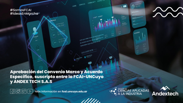 imagen Aprobación del Convenio Marco y Acuerdo Específico, suscripto entre la FCAI-UNCuyo y ANDEX TECH S.A.S