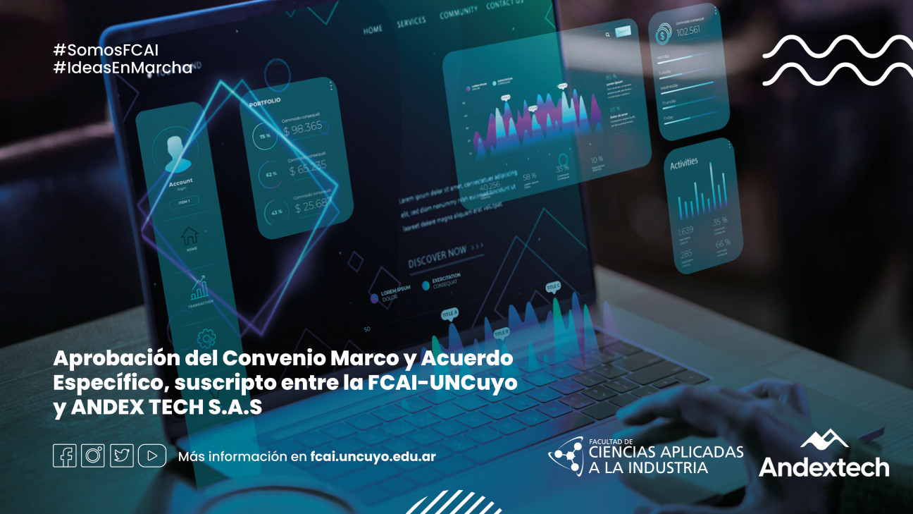 imagen Aprobación del Convenio Marco y Acuerdo Específico, suscripto entre la FCAI-UNCuyo y ANDEX TECH S.A.S