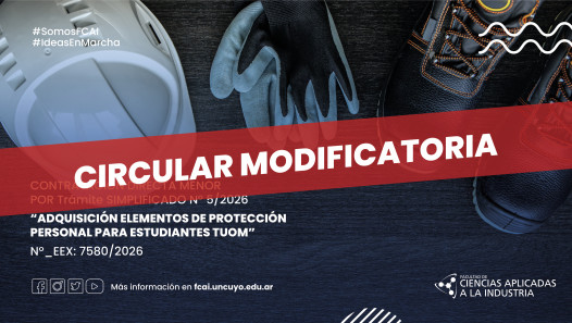 imagen CIRCULAR MODIFICATORIA N°1/2026 CONTRATACIÓN DIRECTA MENOR POR Trámite SIMPLIFICADO Nº 5/2026 "ADQUISICIÓN ELEMENTOS DE PROTECCIÓN PERSONAL PARA ESTUDIANTES TUOM" N°_EEX: 7580/2026