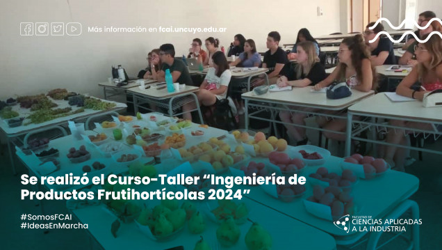 imagen Se realizó el Curso – Taller "Ingeniería de Productos Frutihortícolas 2024