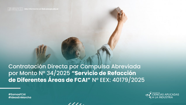 imagen Contratación Directa por Compulsa Abreviada por Monto N° 34/2025 "Servicio de Refacción de Diferentes Áreas de FCAI" N° EEX: 40179/2025