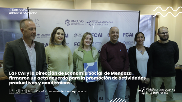 imagen La FCAI y la Dirección de Economía Social de Mendoza firmaron un acta acuerdo para la promoción de actividades productivas y académicas.