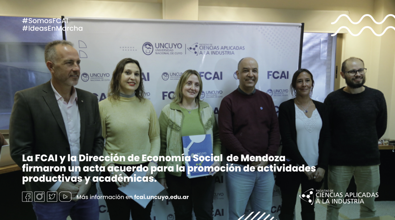 imagen La FCAI y la Dirección de Economía Social de Mendoza firmaron un acta acuerdo para la promoción de actividades productivas y académicas.