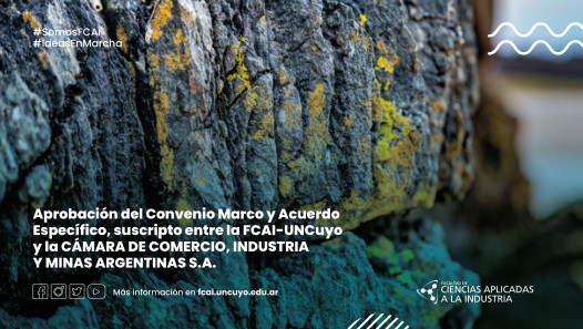 imagen Aprobación del Convenio Marco y Acuerdo Específico, suscripto entre la FCAI-UNCuyo y MINAS ARGENTINAS S.A.