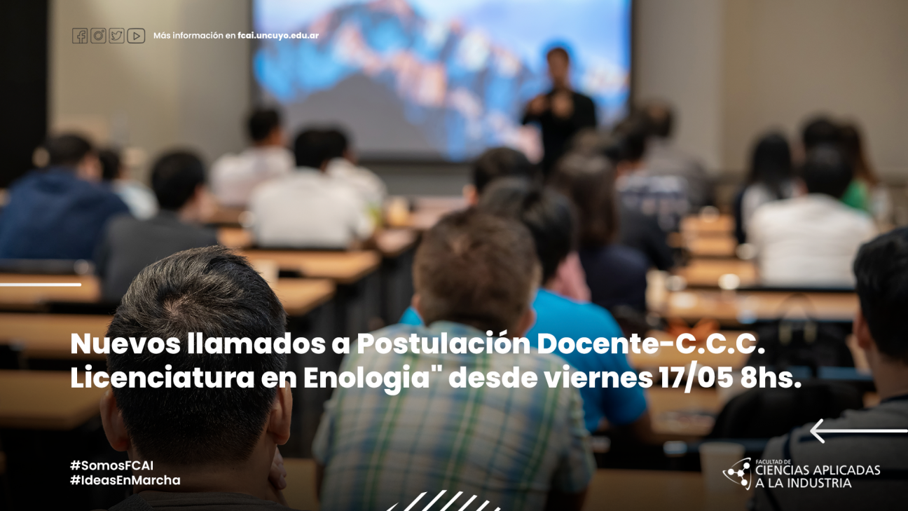 imagen NUEVOS LLAMADOS A POSTULACIÓN DOCENTE-C.C.C. LICENCIATURA EN ENOLOGIA" DESDE VIERNES 17/05 8HS.