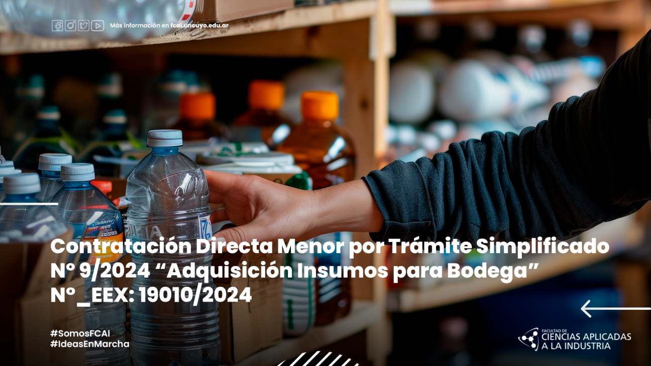 imagen Contratación Directa Menor por Trámite Simplificado Nº 9/2024 "Adquisición Insumos para Bodega" N°_EEX: 19010/2024