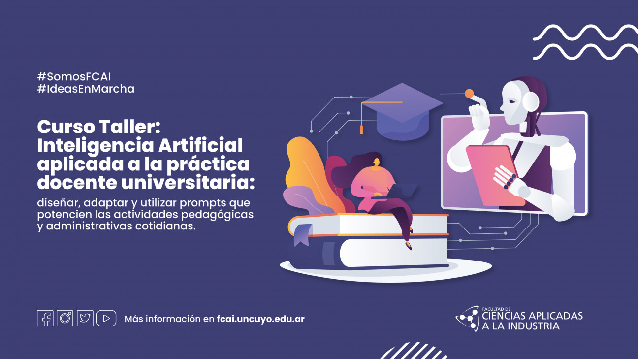 imagen Curso Taller: Inteligencia Artificial aplicada a la práctica docente universitaria: diseñar, adaptar y utilizar prompts que potencien las actividades pedagógicas y administrativas cotidianas.