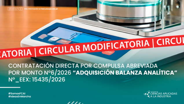 imagen CIRCULAR MODIFICATORIA N°2/2026 CONTRATACIÓN DIRECTA POR COMPULSA ABREVIADA POR MONTO Nº6/2026 "ADQUISICIÓN BALANZA ANALÍTICA"  N°_EEX: 15435/2026