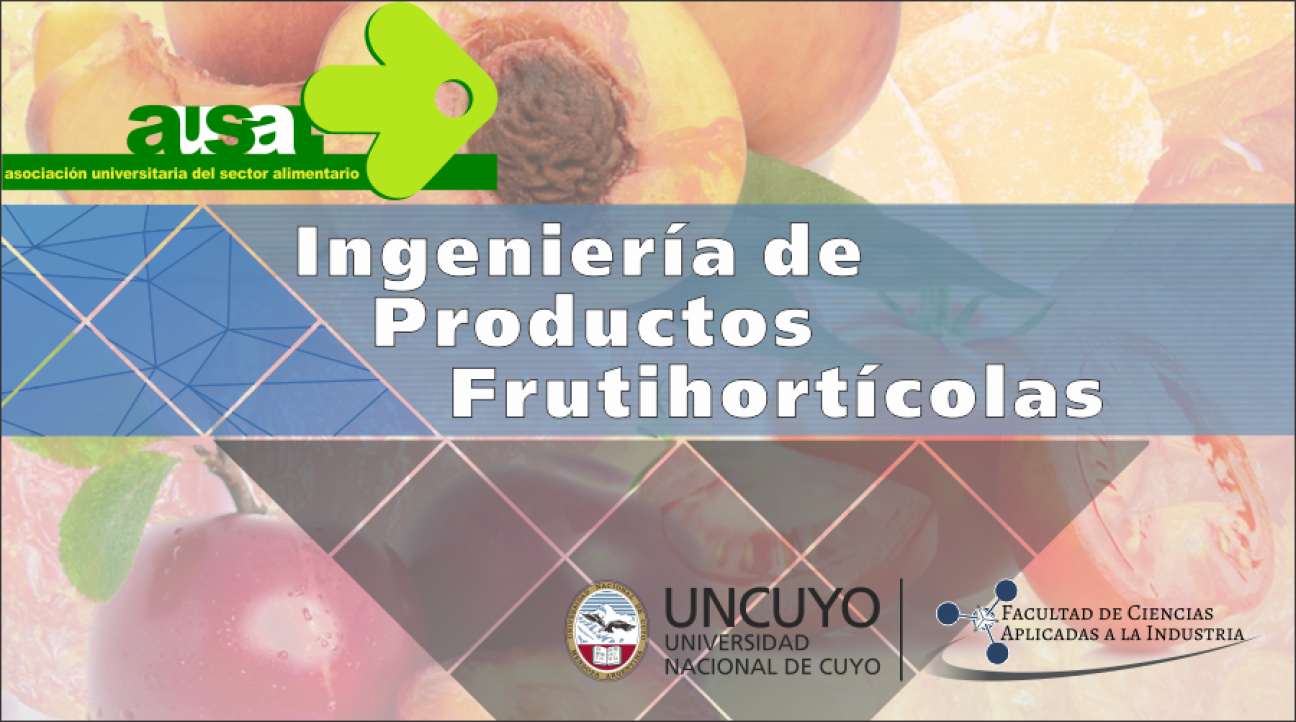 imagen Curso - Taller: Ingeniería De Productos Frutihortícolas 2017 en la Facultad de Ciencias Aplicadas a la Industria