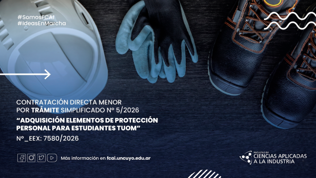 imagen CONTRATACIÓN DIRECTA MENOR POR TRÁMITE SIMPLIFICADO Nº 5/2026 "ADQUISICIÓN ELEMENTOS DE PROTECCIÓN PERSONAL PARA ESTUDIANTES TUOM"  N°_EEX: 7580/2026