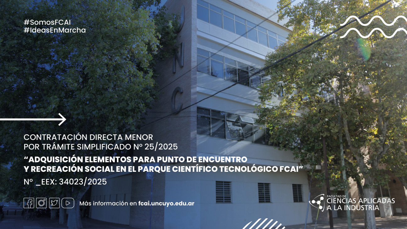 imagen Contratación Directa Menor por Trámite Simplificado N° 25/2025 "Adquisición Elementos para Punto de Encuentro y Recreación Social en el Parque Científico Tecnológico FCAI" N° _EEX: 34023/2025