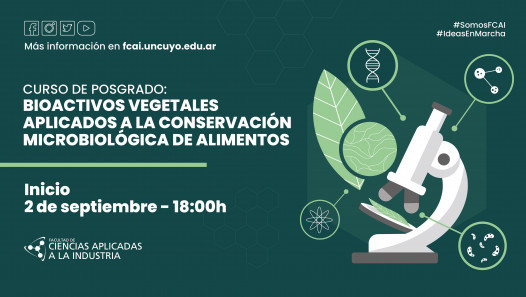 imagen CURSO DE POSGRADO: "BIOACTIVOS VEGETALES APLICADOS A LA CONSERVACIÓN MICROBIOLÓGICA DE ALIMENTOS"