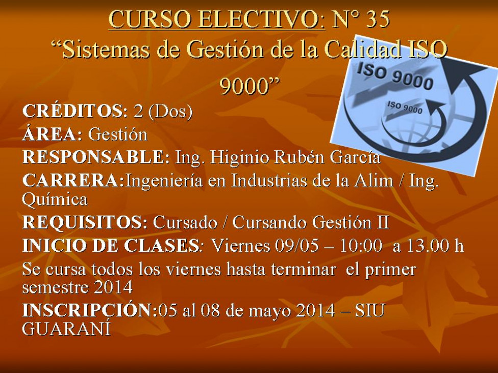 imagen CURSO ELECTIVO N° 35: "Sistemas de Gestión de la Calidad ISO 9000" (traslado de fecha)