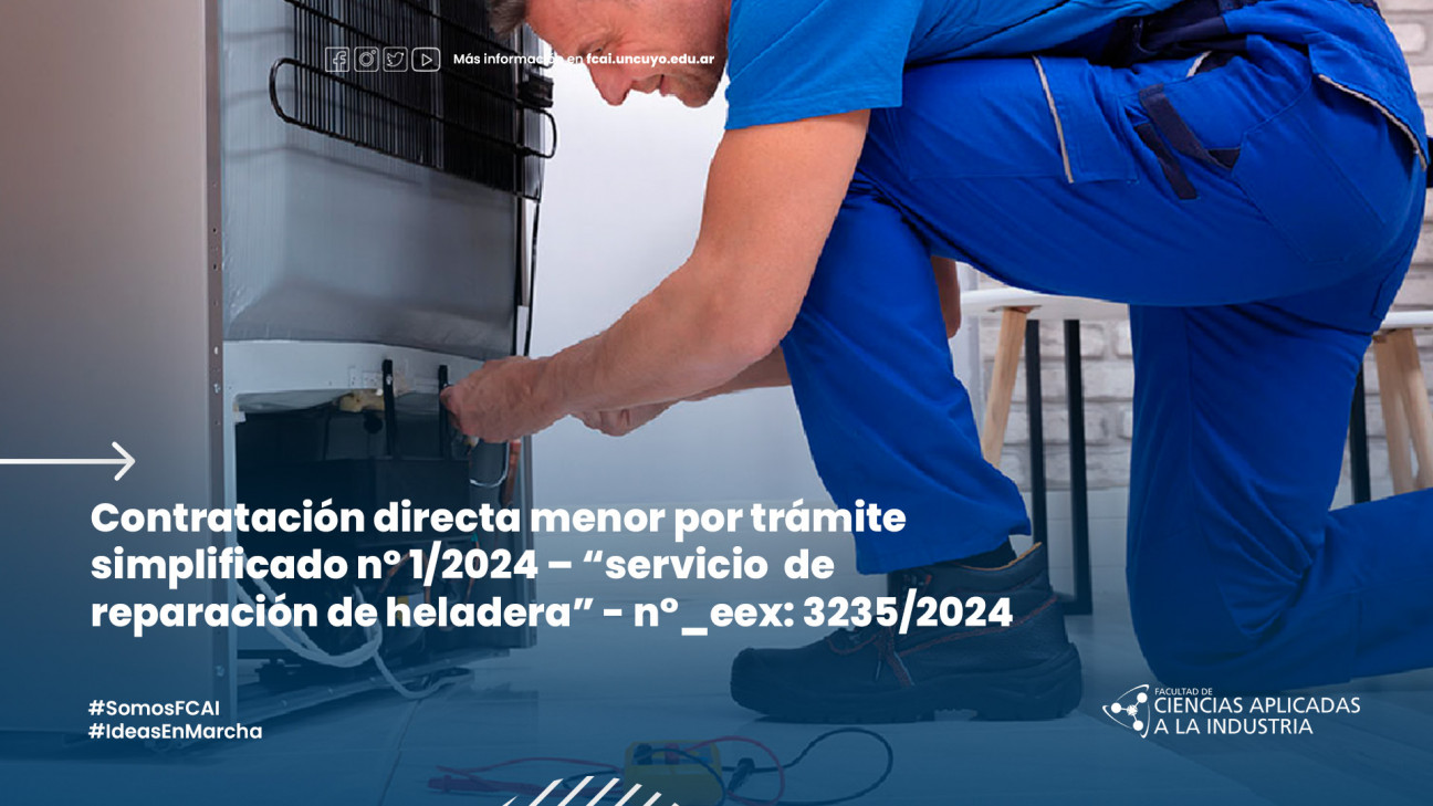 imagen CONTRATACIÓN DIRECTA MENOR POR TRÁMITE SIMPLIFICADO Nº 1/2024 – "SERVICIO  DE REPARACIÓN DE HELADERA" - N°_EEX: 3235/2024