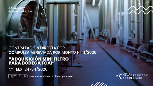 imagen CONTRATACIÓN DIRECTA POR COMPULSA ABREVIADA POR MONTO Nº 11/2026 "ADQUISICIÓN MINI FILTRO PARA BODEGA FCAI" N°_EEX: 24734/2026
