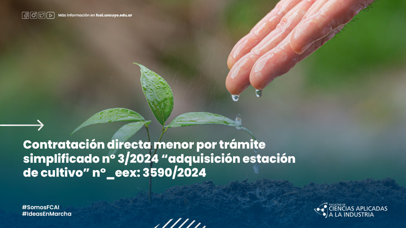 imagen CONTRATACIÓN DIRECTA MENOR POR TRÁMITE SIMPLIFICADO Nº 3/2024 "ADQUISICIÓN ESTACIÓN DE CULTIVO"  N°_EEX: 3590/2024 