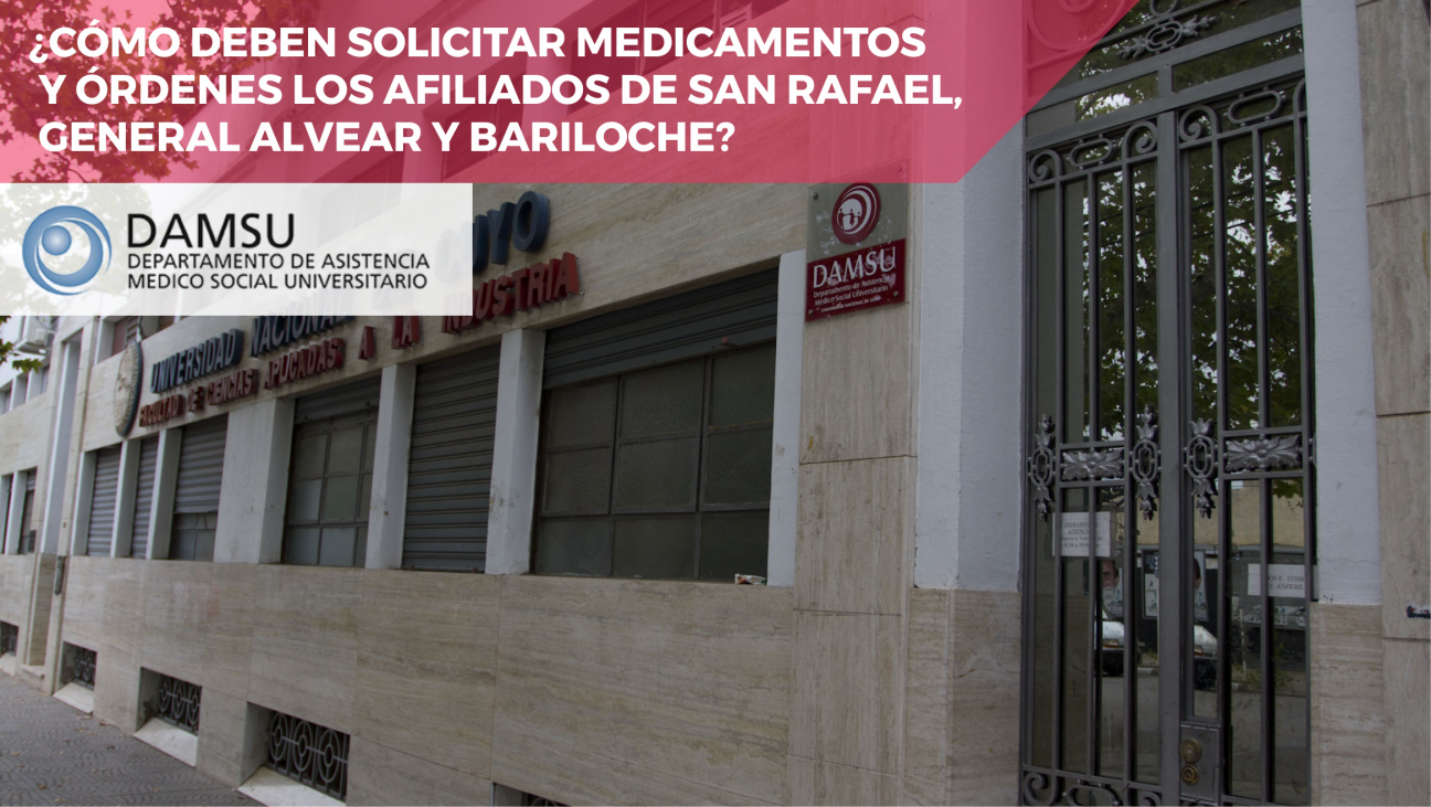 imagen DAMSU ¿CÓMO DEBEN SOLICITAR MEDICAMENTOS Y ÓRDENES LOS AFILIADOS DE SAN RAFAEL, GENERAL ALVEAR Y BARILOCHE?