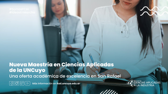 imagen Nueva Maestría en Ciencias Aplicadas de la UNCuyo: Una oferta académica de excelencia en San Rafael