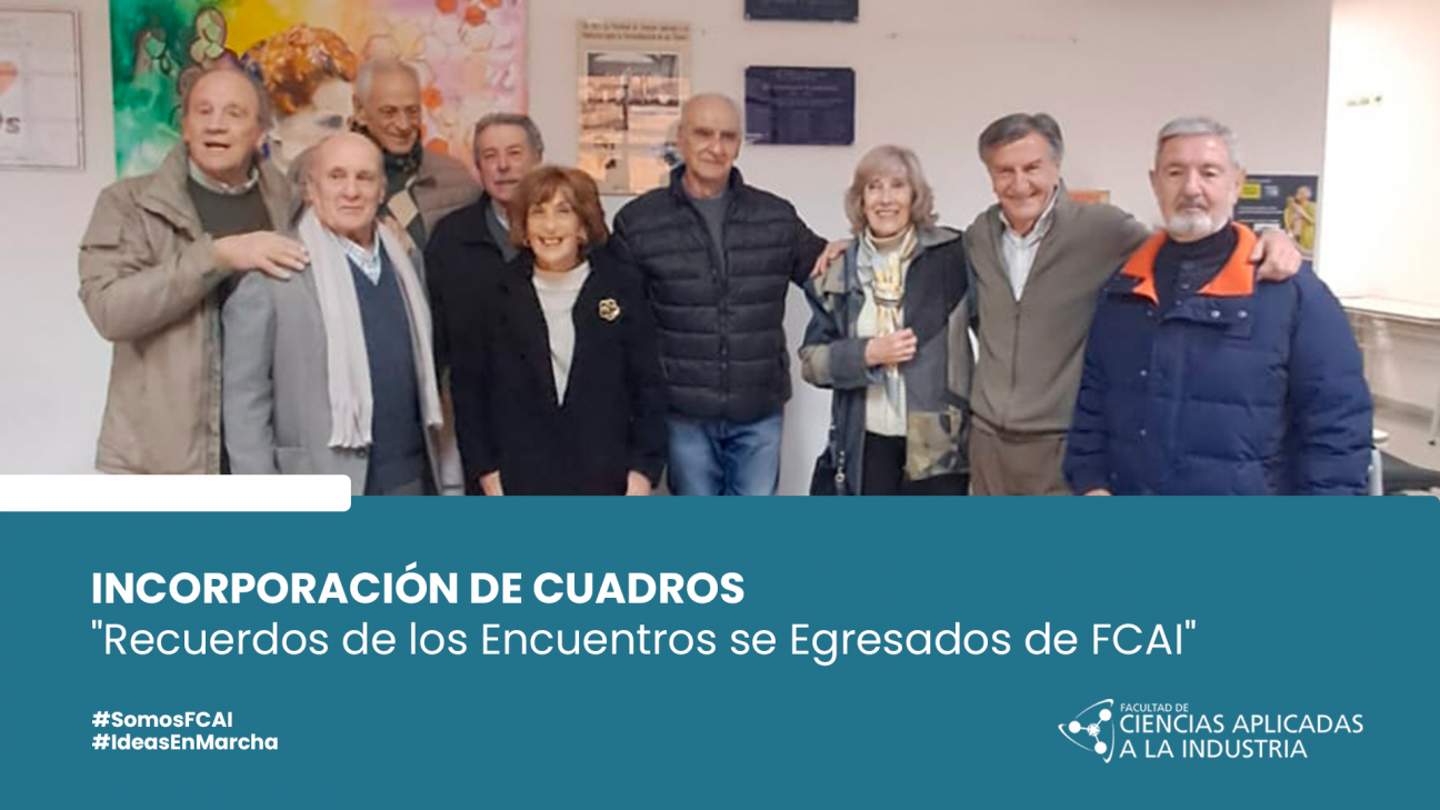 imagen INCORPORACIÓN DE CUADROS  "Recuerdos de los Encuentros se Egresados de FCAI"