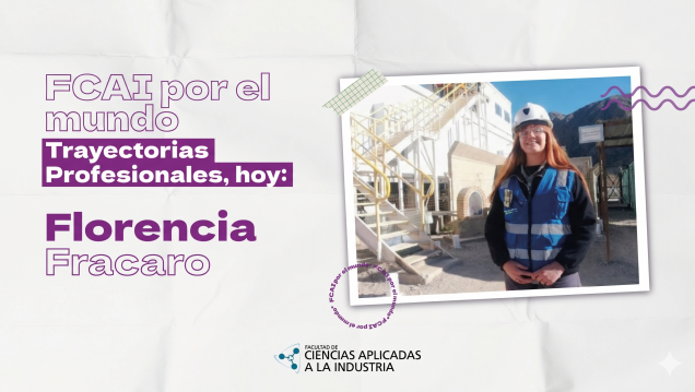 imagen FCAI POR EL MUNDO. Trayectorias Profesionales, hoy: Florencia Fracaro