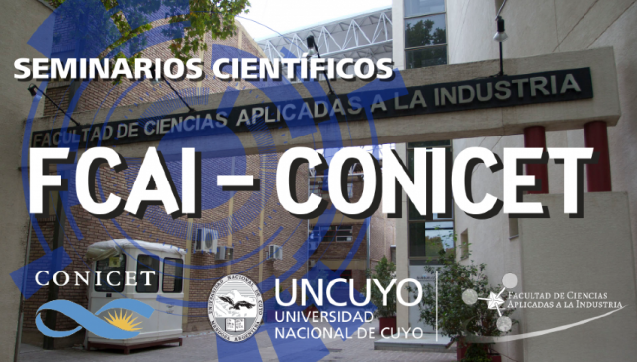 imagen IV Seminario FCAI - CONICET: Estudio computacional y experimental de la interacción entre proteínas del suero lácteo y polisacárido