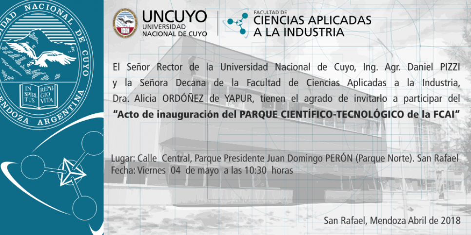 imagen Invitación Inauguración Parque Científico-Tecnológico de la FCAI - UNCUYO
