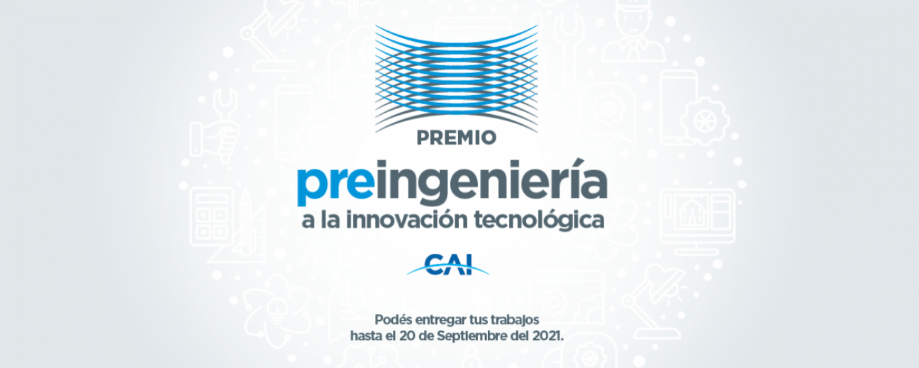 imagen Convocatoria XXI Premio Pre-Ingeniería de Innovación Tecnológica 2020-2021