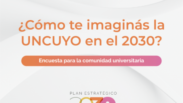 imagen Encuesta de opinión: ¿Cómo te imaginas la UNCUYO en el 2030?