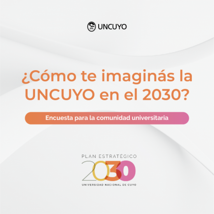 imagen Encuesta de opinión: ¿Cómo te imaginas la UNCUYO en el 2030?