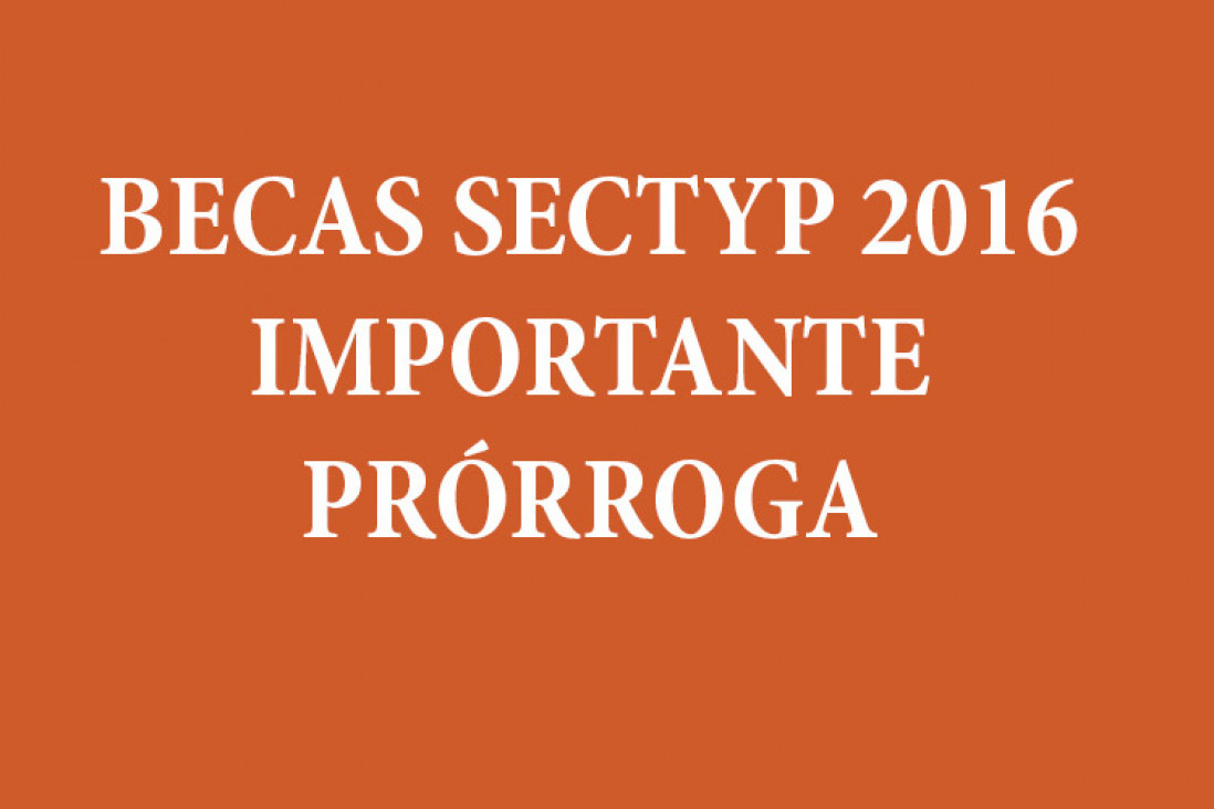 imagen Becas de Ciencia, Técnica y Posgrado 2016 (Becas SECTYP 2016): PRÓRROGA