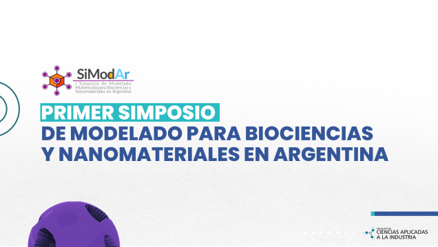 imagen PRIMER SIMPOSIO DE MODELADO PARA BIOCIENCIAS Y NANOMATERIALES EN ARGENTINA