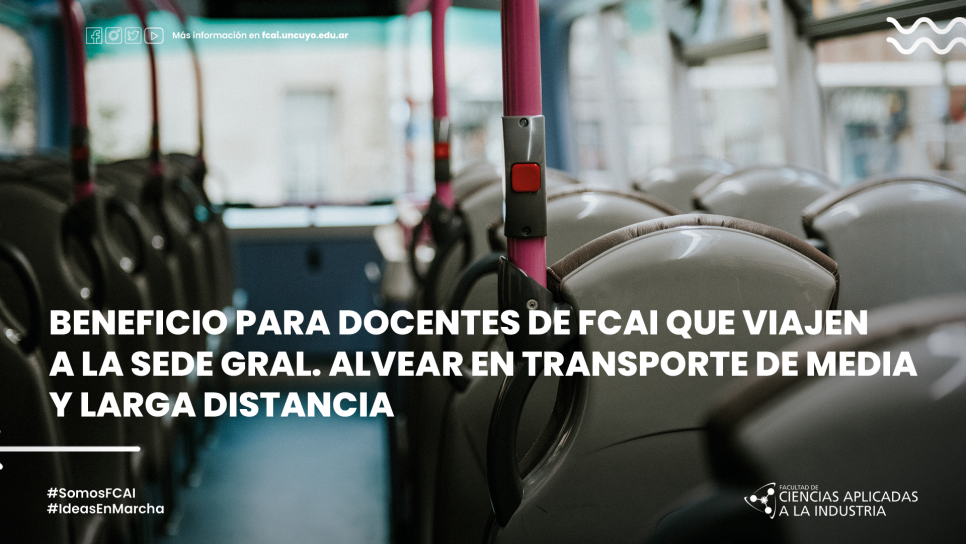 imagen Beneficio para docentes de FCAI que viajen a la sede General Alvear en transporte de media y larga distancia