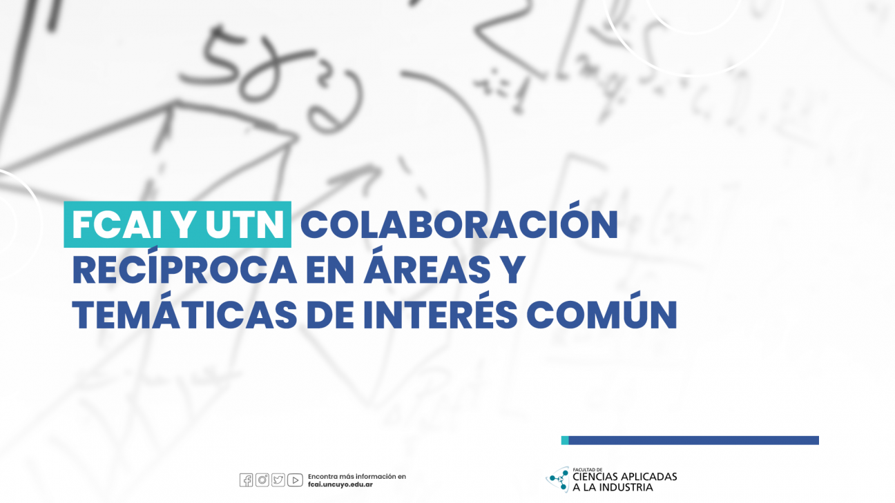 imagen FCAI y UTN colaboración recíproca en áreas y temáticas de interés común.
