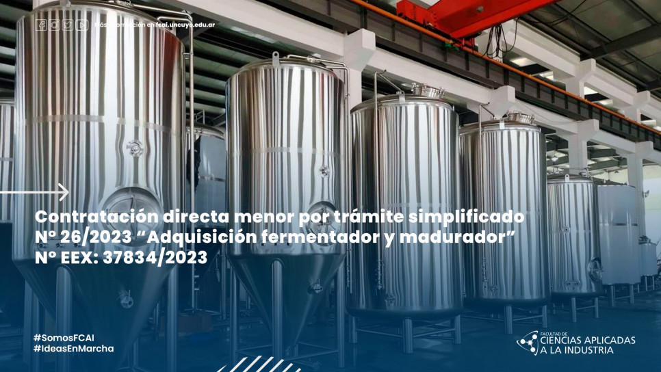 imagen Contratación directa menor por trámite simplificado Nº 26/2023 "Adquisición fermentador y madurador" N° EEX: 37834/2023