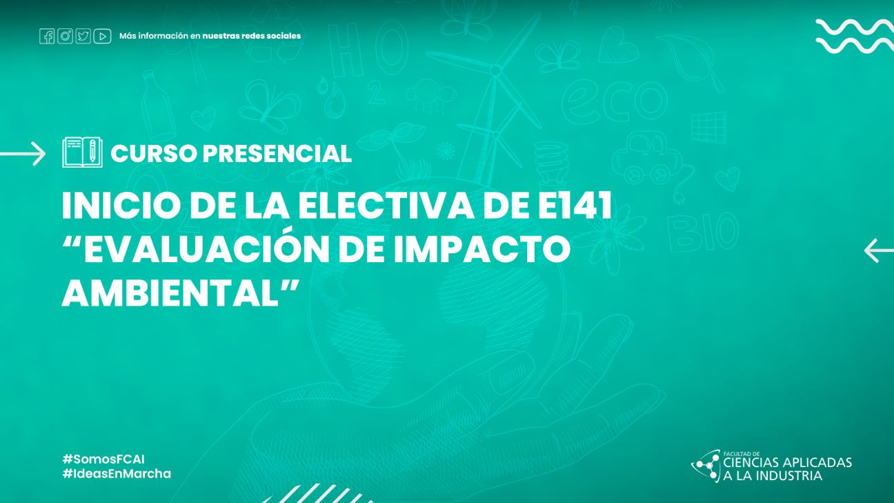 imagen Inicio de la Electiva de E141 "Evaluación de Impacto Ambiental"