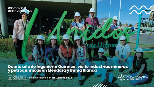 imagen Quinto año de Ingeniería Química, visitó industrias mineras y petroquímicas en Mendoza y Bahía Blanca