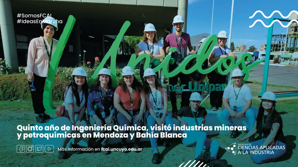 imagen Quinto año de Ingeniería Química, visitó industrias mineras y petroquímicas en Mendoza y Bahía Blanca