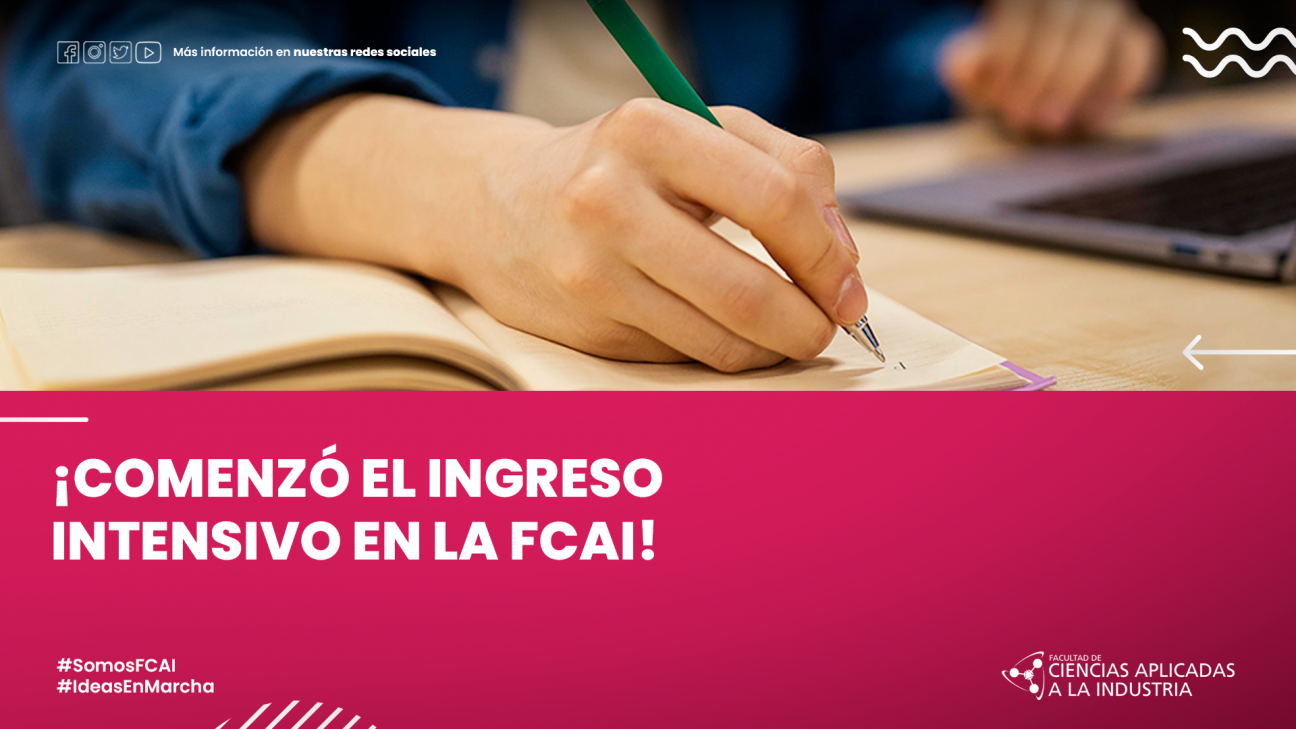 imagen ¡Comenzó el ingreso intensivo en la FCAI!